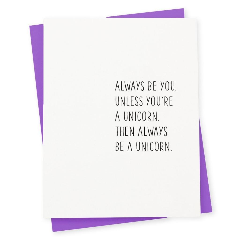 417 Press - 'Always Be You Unless You're A Unicorn' Folded Card (1CT).