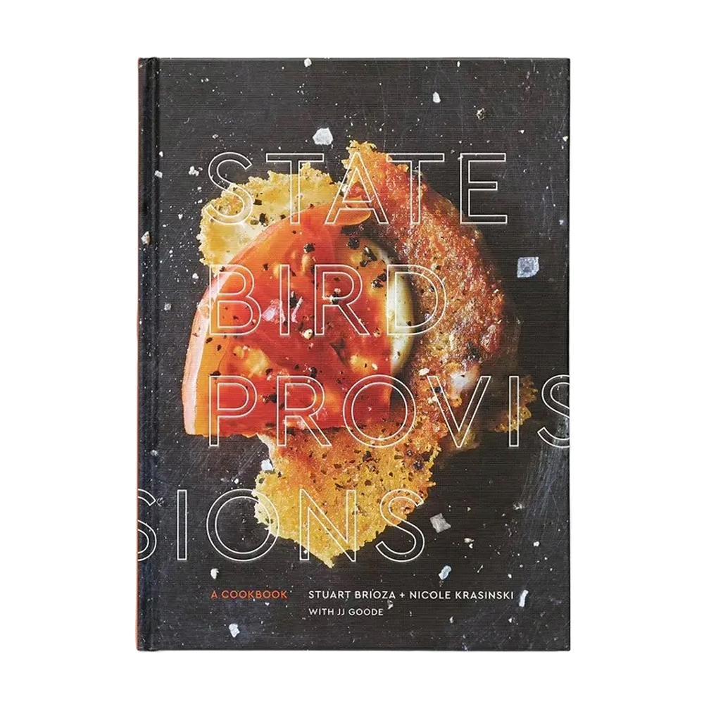 State Bird Provisions: A Cookbook.
