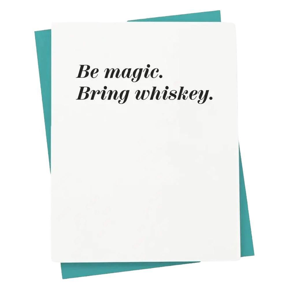 417 Press - 'Be Magic. Bring Whiskey' Greeting Card (1CT)