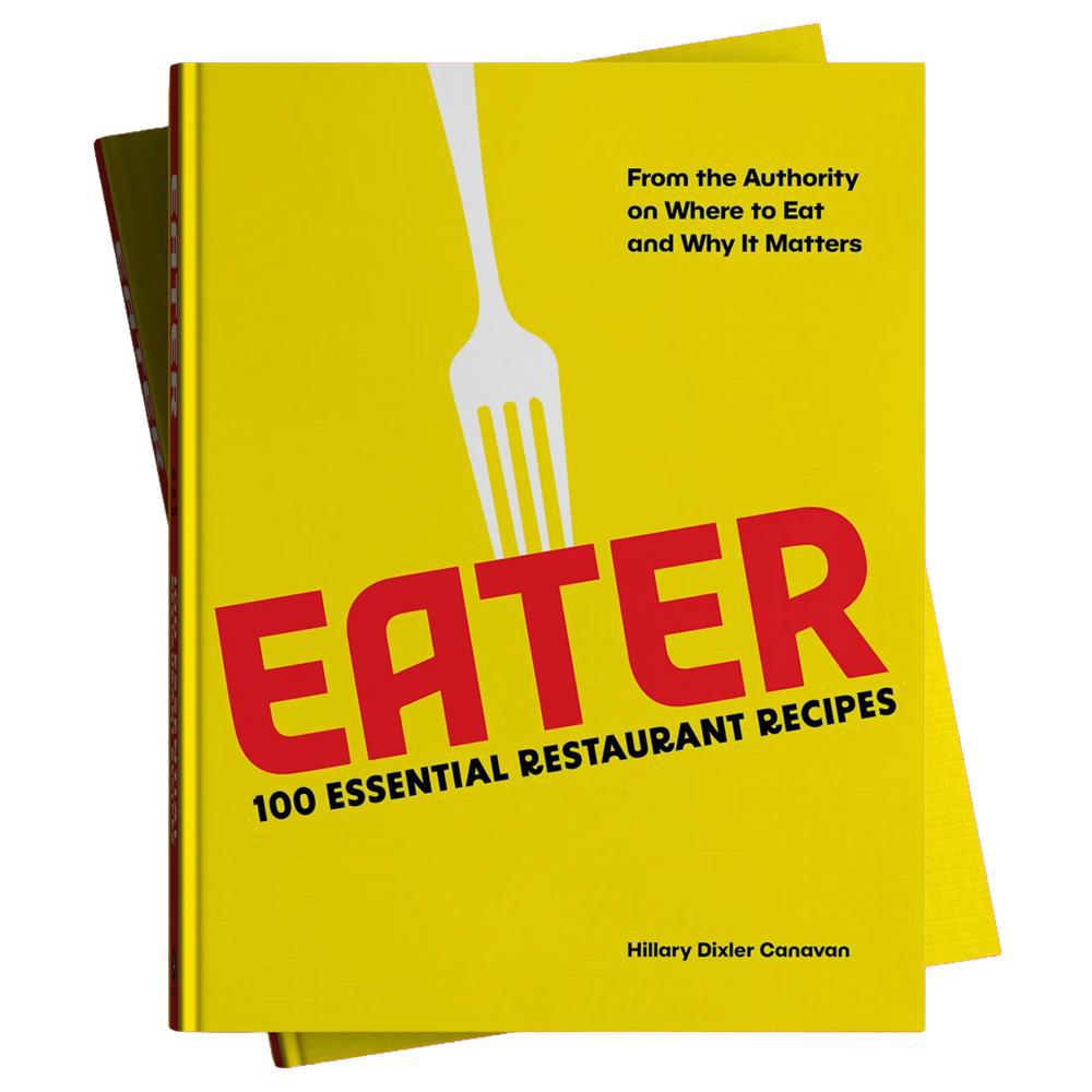 Eater: 100 Essential Restaurant Recipes
