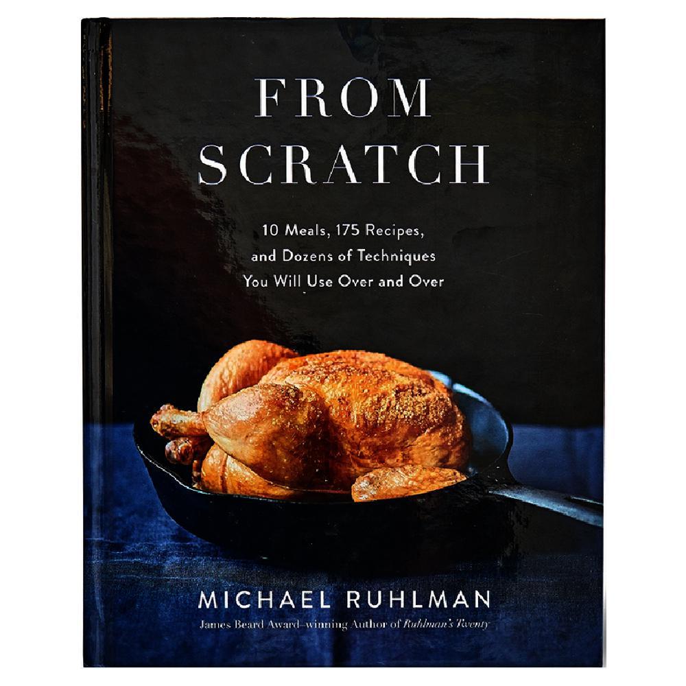 From Scratch : 10 Meals, 175 Recipes, and Dozens of Techniques