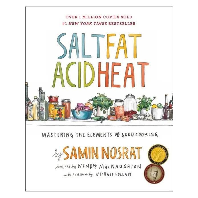 Salt Fat Acid Heat: Mastering The Elements Of Good Cooking