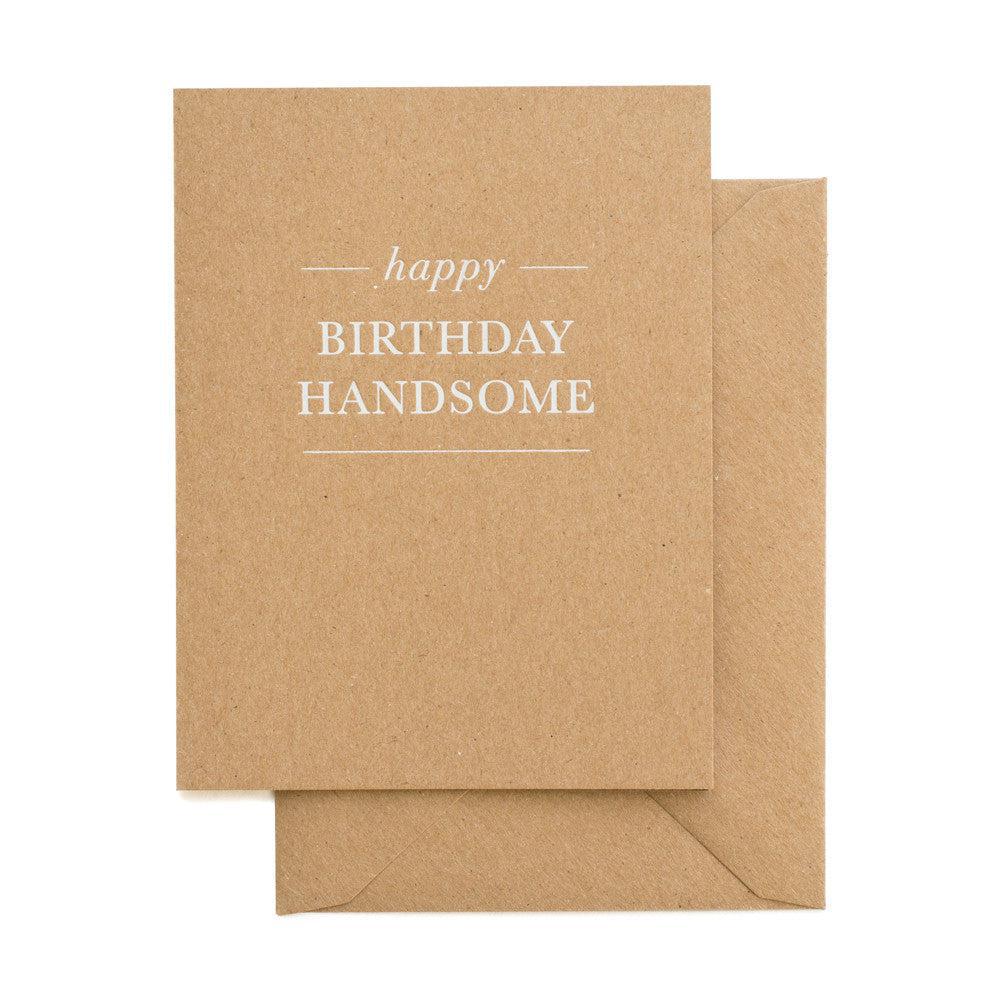 Sugar Paper - 'Happy Birthday Handsome' Folded Card (1CT) - The Epicurean Trader