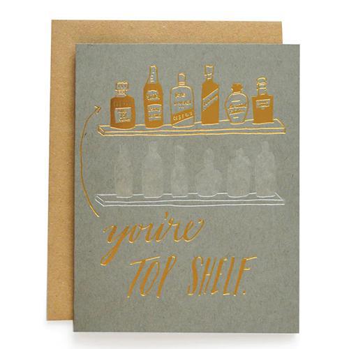 Wild Ink Press - 'You're Top Shelf' Greeting Card - The Epicurean Trader